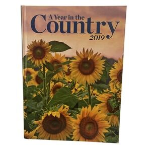 A Year In The Country‎ 2019 Hardcover Book Farmhouse Decor Sunflower